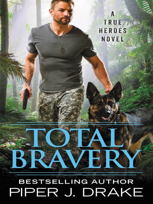 Title details for Total Bravery by Piper J. Drake - Available